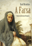 &ldquo;A Farsa&rdquo; de Raul Brand&atilde;o